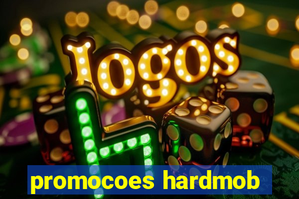 promocoes hardmob